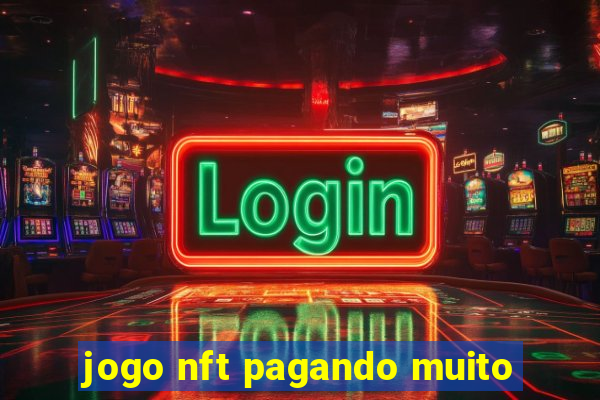 jogo nft pagando muito